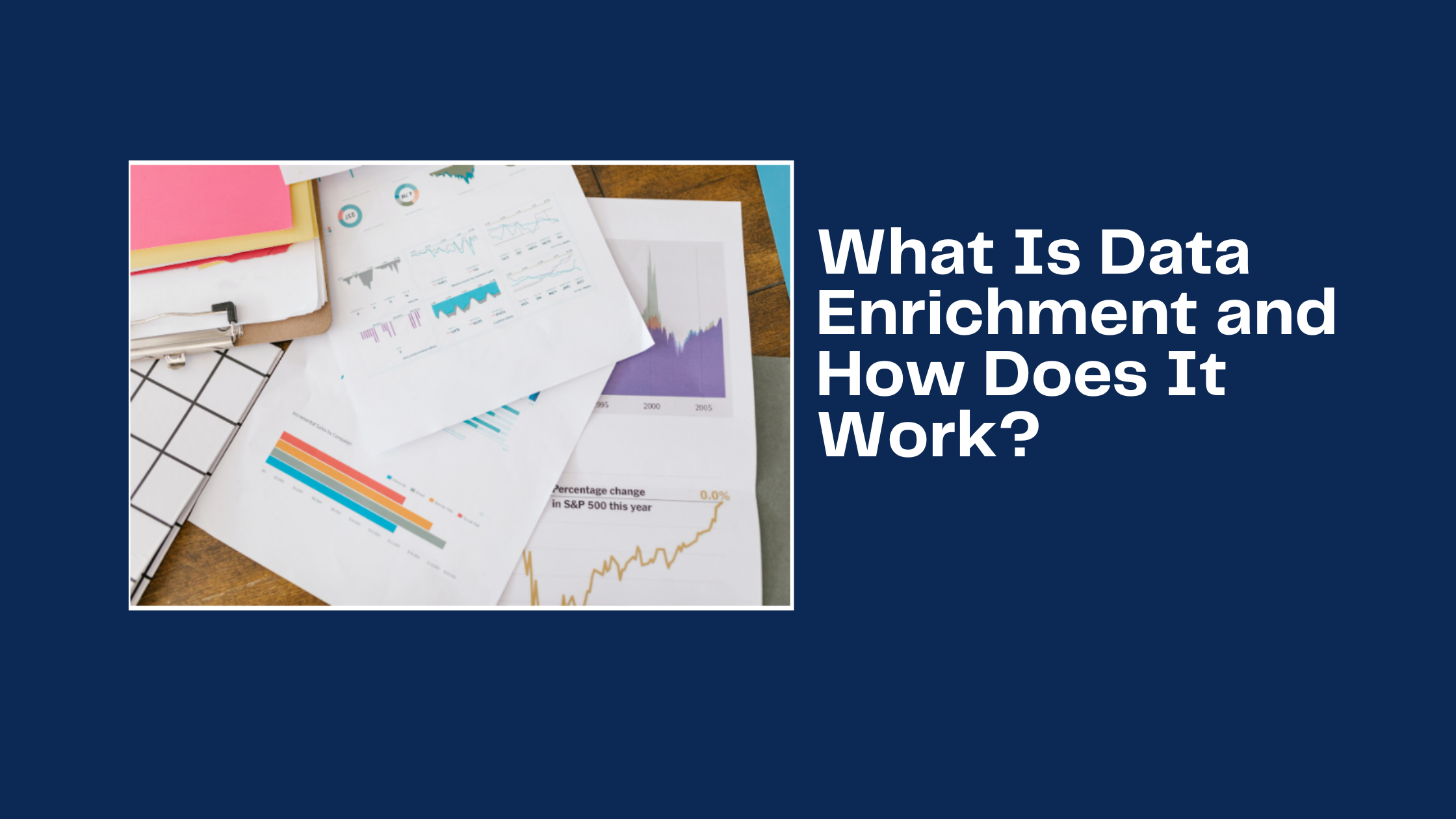 What Is Data Enrichment And How Does It Work